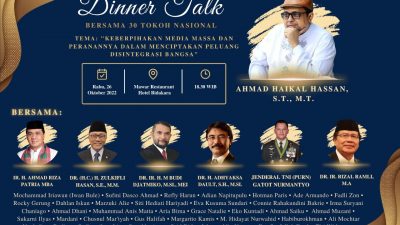 Babeh Haikal Ajak Tokoh Diskusi dan Sharing Persoalan Bangsa Dalam Dinner Talk