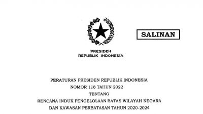 Pemerintah Terbitkan Rencana Induk Pengelolaan Batas Wilayah Negara dan Kawasan Perbatasan 2020-2024