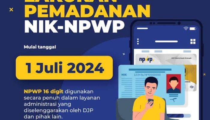 Pemadanan NIK dan NPWP Wujudkan Administrasi Perpajakan Efektif dan Efisien